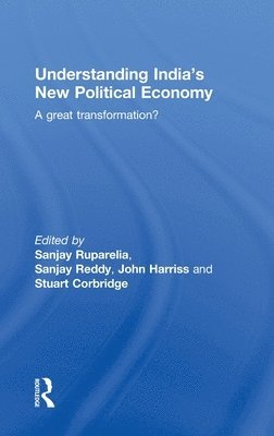 bokomslag Understanding India's New Political Economy