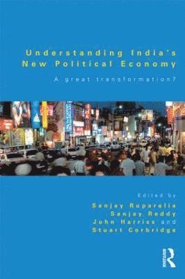 bokomslag Understanding India's New Political Economy