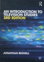 Jonathan Bignell - An Introduction to Television Studies, Häftad