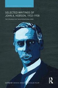 bokomslag Selected Writings of John A. Hobson 1932-1938