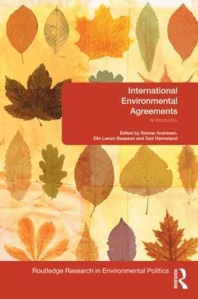 Steinar Andresen, Elin Boasson, Geir Hønneland - International Environmental Agreements, Inbunden