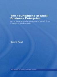 bokomslag The Foundations of Small Business Enterprise