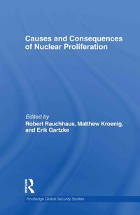 bokomslag Causes and Consequences of Nuclear Proliferation