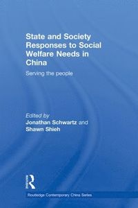 bokomslag State and Society Responses to Social Welfare Needs in China