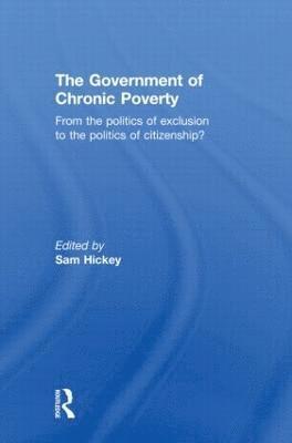 The Government of Chronic Poverty 1