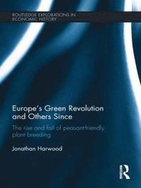 bokomslag Europe's Green Revolution and Others Since