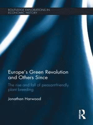 bokomslag Europe's Green Revolution and its Successors