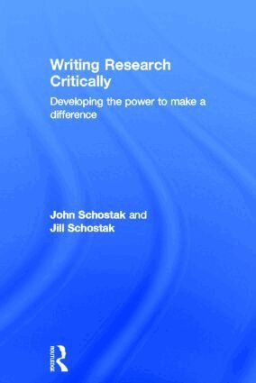 John Schostak, Jill Schostak - Writing Research Critically, Inbunden