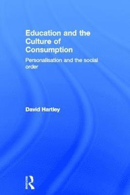 Education and the Culture of Consumption