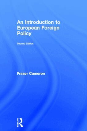 Fraser Cameron - Introduction to European Foreign Policy, Inbunden