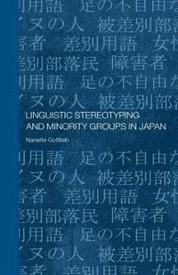 bokomslag Linguistic Stereotyping and Minority Groups in Japan