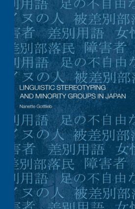 Nanette Gottlieb - Linguistic Stereotyping and Minority Groups in Japan, Häftad