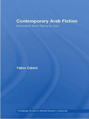 Fabio Caiani, UK) Caiani, Fabio (University of St Andrews - Contemporary Arab Fiction, Häftad