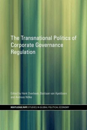 Henk Overbeek, Bastiaan van Apeldoorn, Andreas Nölke - Transnational Politics of Corporate Governance Regulation, Häftad