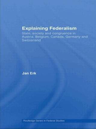 Jan Erk - Explaining Federalism, Häftad