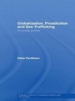 Globalization, Prostitution and Sex Trafficking 1