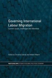 bokomslag Governing International Labour Migration