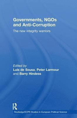 Luís de Sousa, Barry Hindess, Peter Larmour, Luis de Sousa, Australia) Larmour, Peter (Australian National University, Barry de Sousa, Luís - Governments, NGOs and Anti-Corruption, Häftad