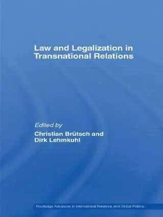 Christian Brütsch, Dirk Lehmkuhl - Law and Legalization in Transnational Relations, Häftad