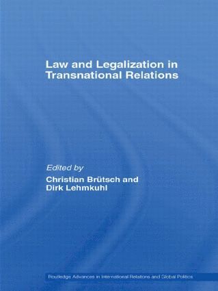 Christian Brütsch, Dirk Lehmkuhl, Switzerland) Brutsch, Christian (University of Zurich, Switzerland) Lehmkuhl, Dirk (University of Zurich - Law and Legalization in Transnational Relations, Häftad