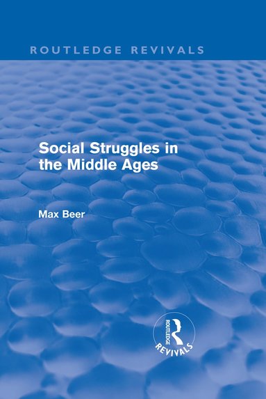 bokomslag Social Struggles in the Middle Ages (Routledge Revivals)