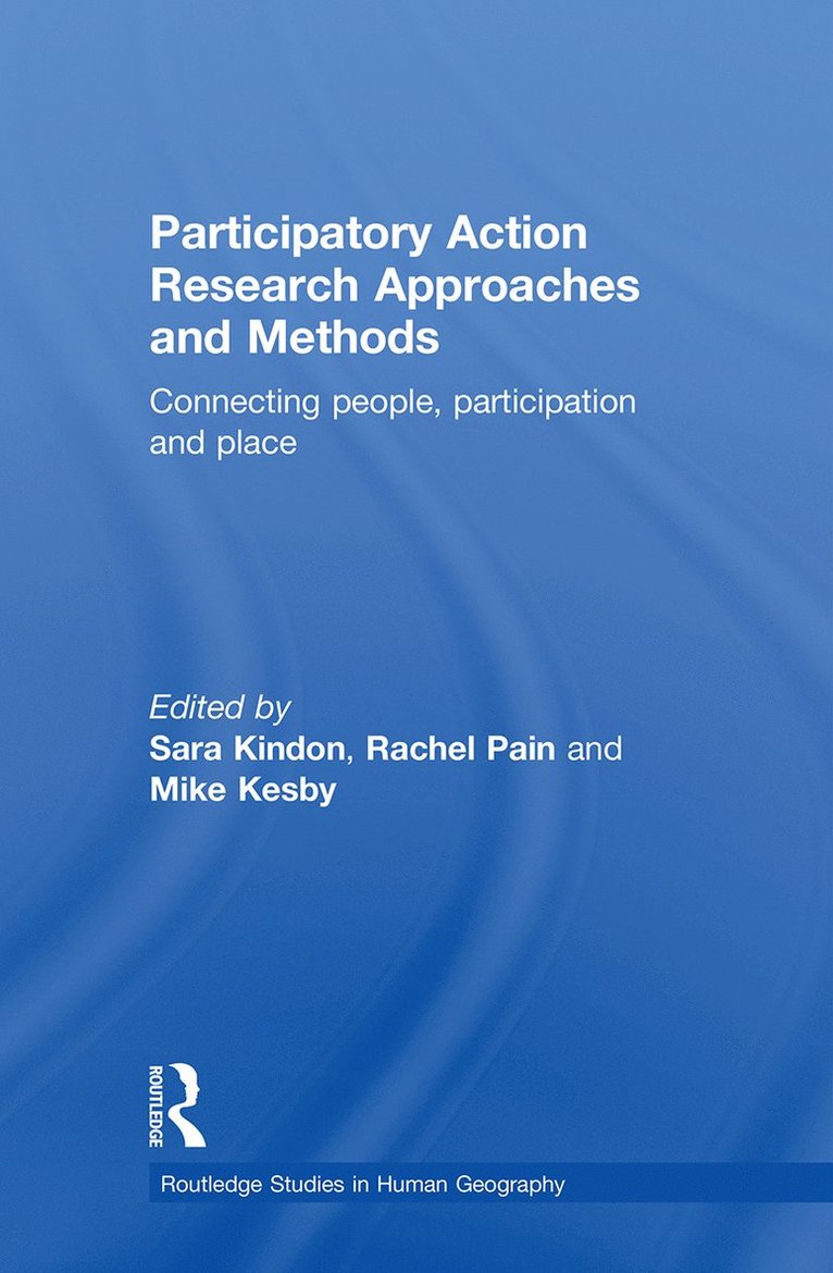 Participatory Action Research Approaches and Methods 1