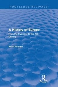 bokomslag A History of Europe (Routledge Revivals)