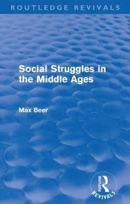 Social Struggles in the Middle Ages (Routledge Revivals) 1