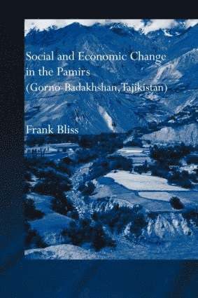 bokomslag Social and Economic Change in the Pamirs (Gorno-Badakhshan, Tajikistan)