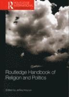bokomslag Routledge Handbook of Religion and Politics