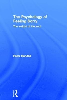 bokomslag The Psychology of Feeling Sorry