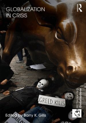 Barry K. Gills - Globalization in Crisis, Inbunden