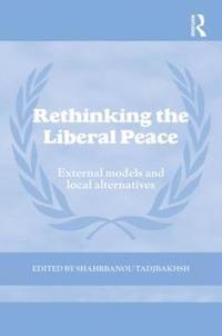 bokomslag Rethinking the Liberal Peace