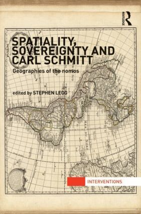Stephen Legg - Spatiality, Sovereignty and Carl Schmitt, Inbunden