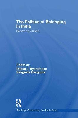 bokomslag The Politics of Belonging in India