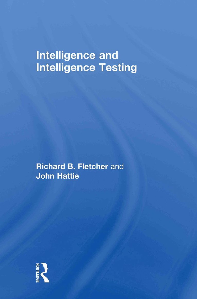 Intelligence and Intelligence Testing 1