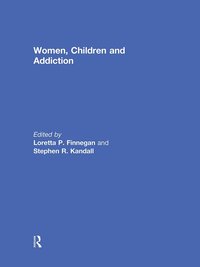 bokomslag Women, Children, and Addiction