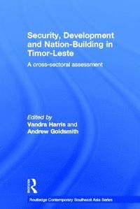 bokomslag Security, Development and Nation-Building in Timor-Leste