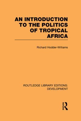 An Introduction to the Politics of Tropical Africa 1