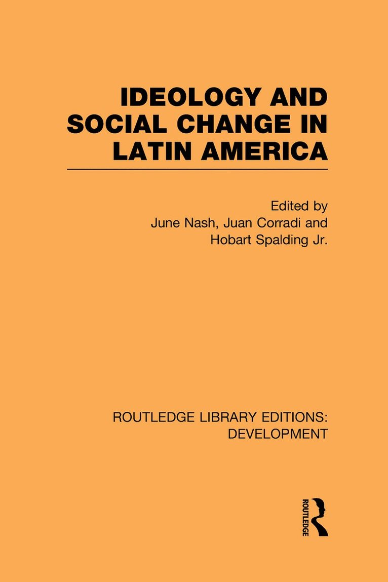 Ideology and Social Change in Latin America 1