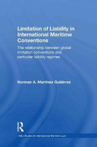 bokomslag Limitation of Liability in International Maritime Conventions
