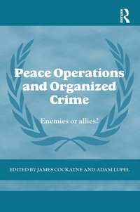 bokomslag Peace Operations and Organized Crime