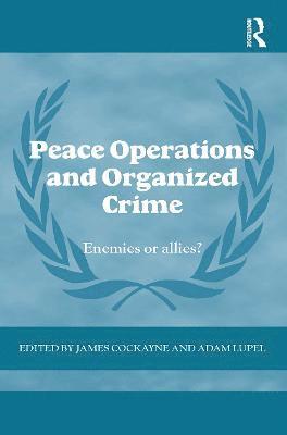 bokomslag Peace Operations and Organized Crime