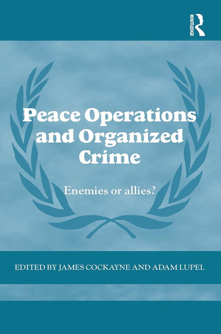 Peace Operations and Organized Crime 1