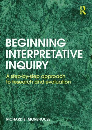 Richard Morehouse - Beginning Interpretative Inquiry, Häftad