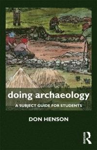 bokomslag Doing Archaeology