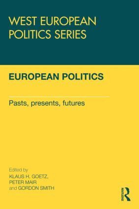 Klaus H Goetz, Peter Mair, Gordon Smith - European Politics, Häftad