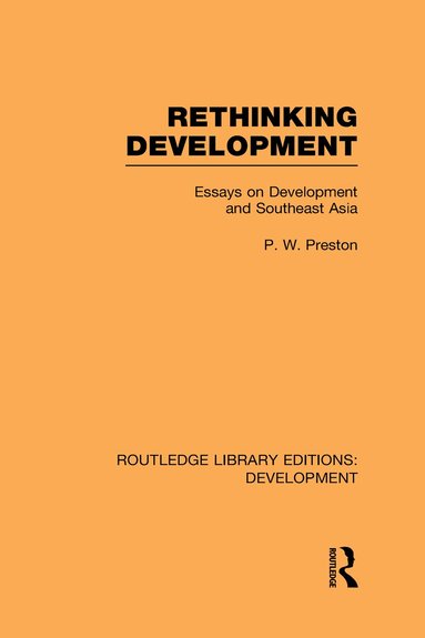 Peter Preston - Rethinking Development, Inbunden