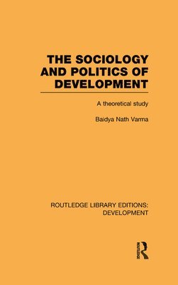 The Sociology and Politics of Development 1