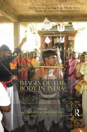Axel Michaels, Christoph Wulf - Images of the Body in India, Inbunden